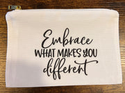Embrace What Makes You Different, Makeup Bag,