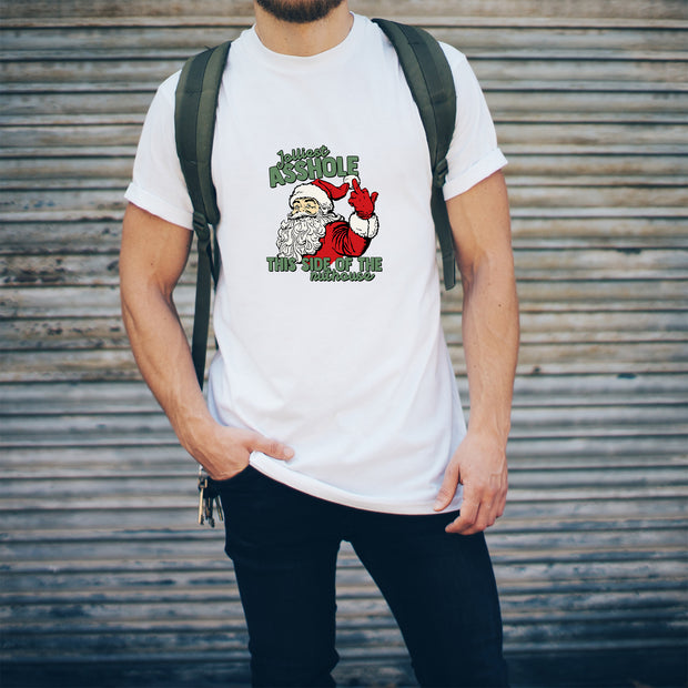 Jolliest Asshole this side of the Nut House Holiday T-shirt, Funny Christmas Tee shirt, Bad Santa T-shirt