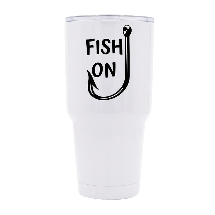 FISH ON, Stainless Steel Tumbler 30oz with Lid, Funny Gift, Gift for Boyfriend, Gift for Dad, Gift for Girlfriend,
