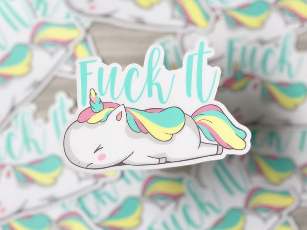 Fuck It, Unicorn Sticker, Lazy Unicorn,Permanent Vinyl Sticker, Tired Unicorn, Baby Unicorn