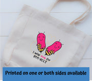 I Wear Pink For Boo Bees, Tote Bag, Breast Cancer Awareness, Not vinyl will not peel!