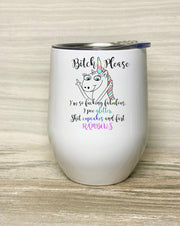 Bitch Please, I’m so Fucking Fabulous, I Pee Glitter, Shit cupcakes & Fart Rainbows, Stainless Steel Tumbler with Clear Lid 12oz