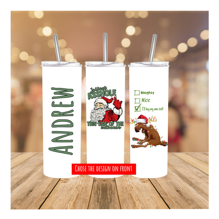 Bad Santa and Naughty Reindeer Personalized Christmas Tumbler, Tumbler With Reusable Straw 20oz